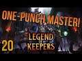 THE MASTER ATTACKS FOR 1000+ DAMAGE PER HIT! | Legends of Keepers | 20