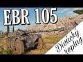World of Tanks/ Divácký replay/ EBR 105 ► za pár minut obří DMG