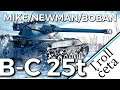 World of Tanks/TROLL četa 3x B-C 25t :-) → MIKE/BOBAN/NEWMAN