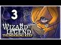 DEAL DOUBLE DAMAGE, TAKE DOUBLE!! | Part 3 | Let's Play Wizard of Legend: Thundering Keep | Gameplay