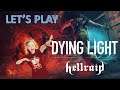 DYING LIGHT HELLRAID DLC ☠️ - Let's Play 4K (Découverte) - Gameplay [FR]