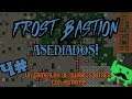 Frost Bastion 4º Asediados! |Gameplay Dwarf Fortress con humanos|