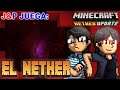 J&P Juega: Minecraft [NETHER UPDATE] - El Nether