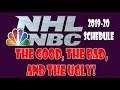 NHL on NBC 2019-20 Schedule Review - The Good, Bad, and Ugly!