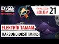 Oxygen Not Included - Recreation Pack Türkçe Seri B21 #Elektrik Tamam - Karbon Yok Etmece