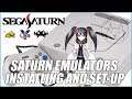 Sega Saturn Emulators - Installing and Setting Up Guide