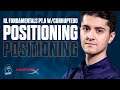 The Fundamentals with CorruptedG: Episode 5 - Positioning