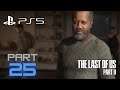 The Last of Us 2 Gameplay Walkthrough No Commentary Part 25 PS5 60FPS