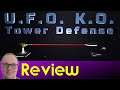 U.F.O. K.O. Tower Defense - Review | Tower Defence | Strategy | Tricky