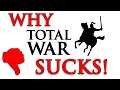Why Total War SUCKS | On the dire state of the Total War Franchise