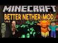 BETTER NETHER MOD explained Minecraft 1.16.5 minecraft Mods ( NAGA Hydrogen Jellyfish and more)