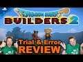 "Dragon Quest Builders 2" or "Christian Persecution" - TRIAL AND ERROR REVIEW