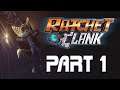 DragonSlayer Plays: Ratchet & Clank (2016) Part 1 | Journey of 2 friends