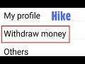 How To Solve Withdraw money Issues in Hike app