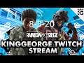 KingGeorge Rainbow Six Twitch Stream 8-3-20