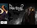 Let's Play Pathologic 2 - PC Gameplay Part 2 - Everyone Here Kinda Sucks...