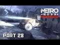 Metro 2033 Playthrough Part 28