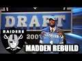 NFL DRAFT REDO - RAIDERS REBUILD MADDEN 08