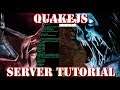 QuakeJS - Online / LAN server Tutorial & Guide