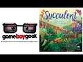 Succulent Review with the Game Boy Geek