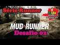 #38 Série RUNNER 02 - MudRunner Desafio 02