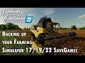 Backup your Farming Simulator 17\19\22 Save games | Farming Simulator 22