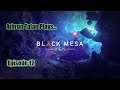 Black Mesa: Xen (Episode 12) - Who signed off on this?