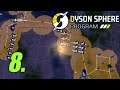 Building Foundations - Let's Play Dyson Sphere Program Pre-Blueprints Part 8