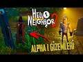 GİZEMLİ ADAM BİZİ GÖZETLİYOR! - Hello Neighbor 2 (Alpha 1 Gizemleri)