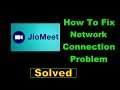 How To Fix JioMeet App Network Connection Error Android - Fix JioMeet App Internet Connection