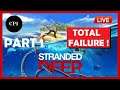 🔴 Stranded Deep (Part 1) Total Failure & Worst Case Scenario!