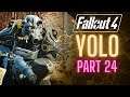 My Fallout 4 YOLO Run Part 24: The Enemy of My Friend is My Friend
