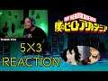 My Hero Academia 5x3 REACTION [Clash! Class A vs  Class B!]