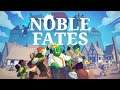 Noble Fates - Tips and Tricks