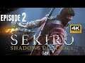 Sekiro Shadow Die Twice 4K Episode 2