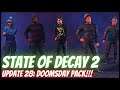 Update 28 Doomsday Pack | STATE OF DECAY 2