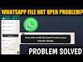 WhatsApp || Sorry This Media File Doesn't Exist On Your Internal Storage Problem Solved