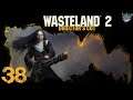 [38] Wade plays Wasteland 2: Director's Cut (Ranger Mode)