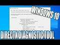 DirectX Diagnostic Tool In Windows 10 Tutorial | Handy Windows10 Tool