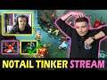 How 2x TI Winner NOTAIL Play TINKER??? — NO to Blink Dagger && YES to Force Staff [NotaiL Stream]