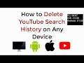 How to Delete YouTube Search History on Any Device UPDATED