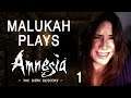 Malukah Plays Amnesia: The Dark Descent - Ep. 01