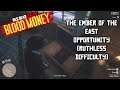 Red Dead Online Blood Money- The Ember of the East Opportunity( Ruthless Difficulty)