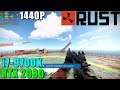 RUST RTX 2080 & 9700K@4.6GHz - Max Settings 1440P