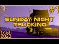 Sunday Night Trucking | 19th July 2020 | 1/3 | SquirrelPlus