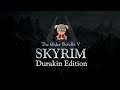 TES V: Skyrim | Durakin Edition