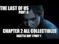 The Last of Us 2 Chapter 2 Seattle Day 1 All Collectible Locations Part 1