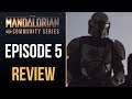 The Mandalorian Episode 5 "The Gunslinger" SPOILER REVIEW