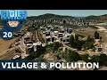 VILLAGE & POLLUTION: Cities Skylines - Ep. 20 - Ultimate City 2021 (All DLCs & Content Packs)