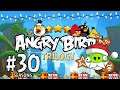 Angry Birds Trilogy - Серия 30 - Морозные подарки!